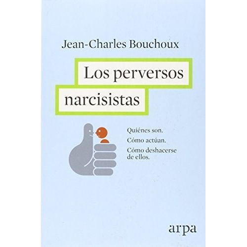 LOS PERVERSOS NARCISISTAS