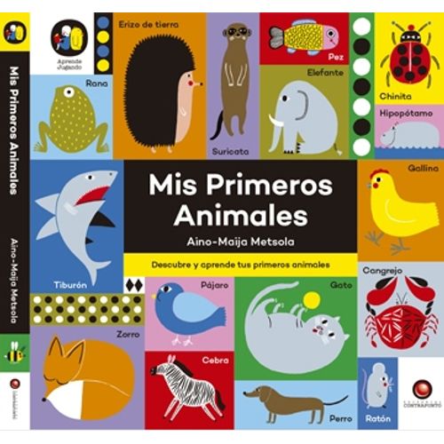 MIS PRIMEROS ANIMALES - DESCUBRE Y APRENDE TUS PRIMEROS ANIM MIS PRIMEROS ANIMALES - DESCUBRE Y APRENDE TUS PRIMEROS ANIM
