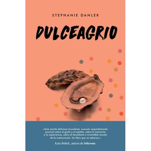 DULCEAGRIO - STEPHANIE DANLER