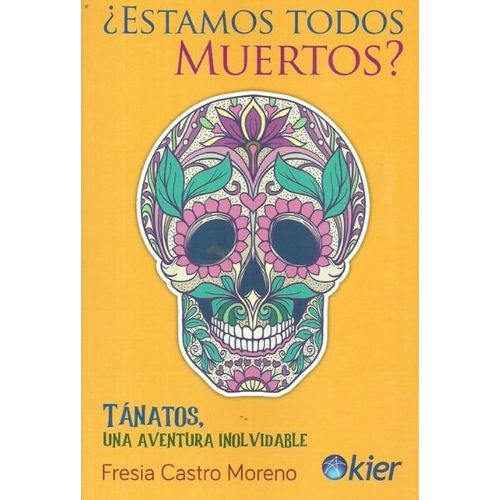 ESTAMOS TODOS MUERTOS? - FRESIA CASTRO
