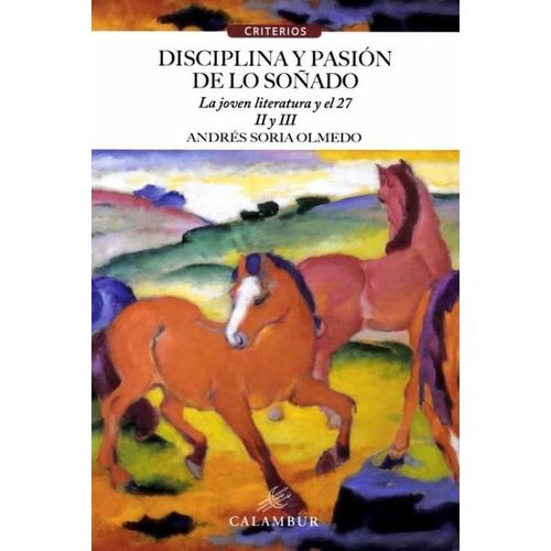 DISCIPLINA Y PASION DE LO SOÑADO - LA JOVEN LITERATURA Y EL