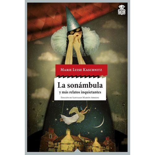 LA SONAMBULA Y MAS RELATOS INQUIETANTES - M. L. KASCHNITZ