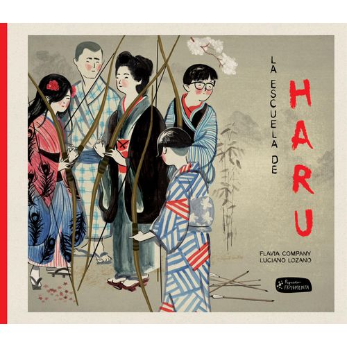 LA ESCUELA DE HARU - FLAVIA COMPANY - LUCIANO LOZANO