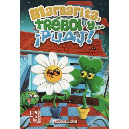 MARGARITA, TREBOL Y... ¡PUAJ!