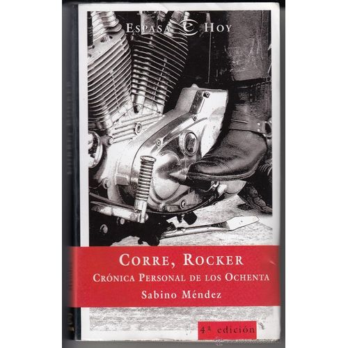 CORRE, ROCKER: CRONICA PERSONAL DE LOS OCHENTA - MENDEZ, SAB