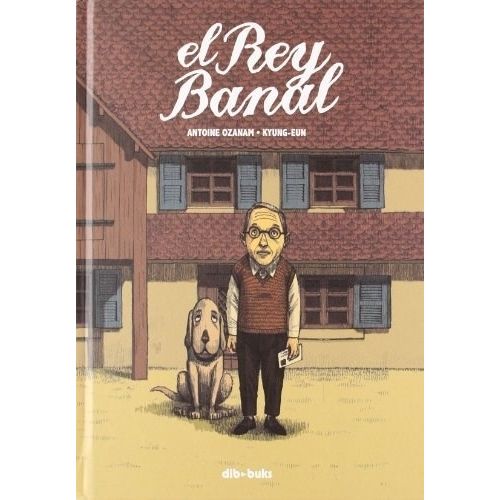 EL REY BANAL - ANTOINE OZANAM - KYUNG-EUN