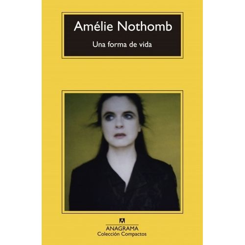 UNA FORMA DE VIDA - AMELIE NOTHOMB