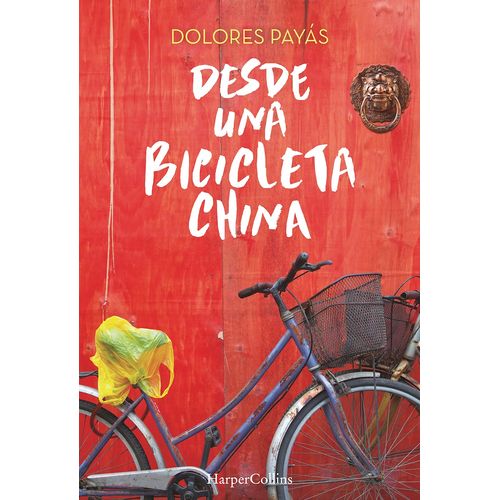 DESDE UNA BICICLETA CHINA