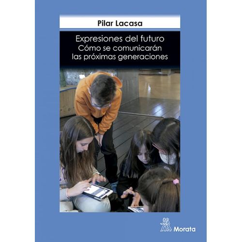 EXPRESIONES DEL FUTURO - PILAR LACASA