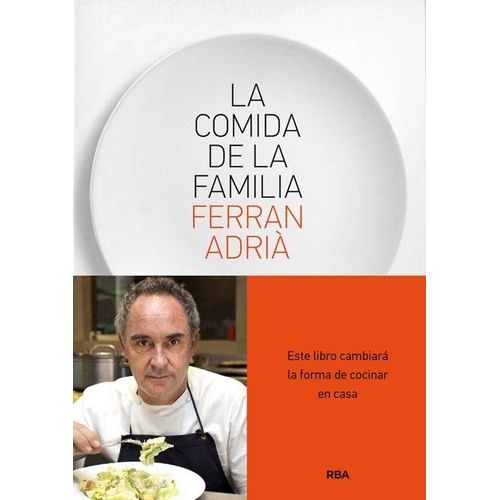 LA COMIDA DE LA FAMILIA - FERRAN ADRIA