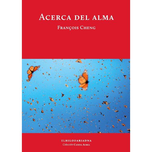 ACERCA DEL ALMA - FRANÇOIS CHENG