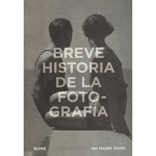 BREVE HISTORIA DE LA FOTOGRAFÍA