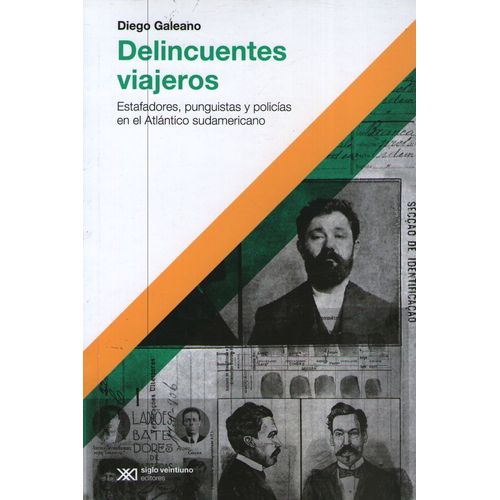 DELINCUENTES VIAJEROS - ESTAFADORES, PUNGUISTAS Y POLICIAS E