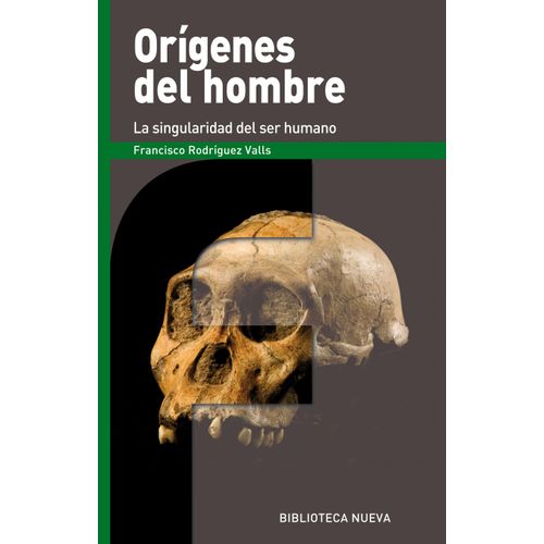 ORIGENES DEL HOMBRE - LA SINGULARIDAD DEL SER HUMANO