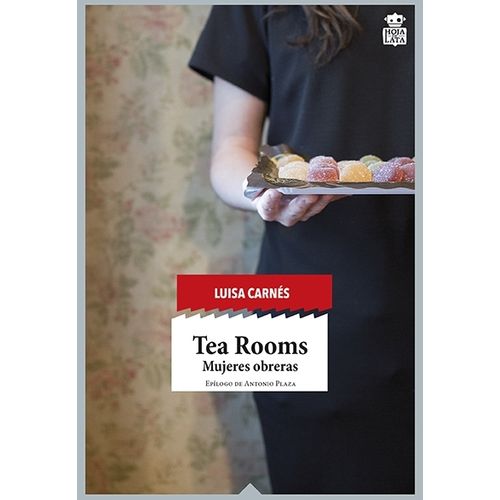 TEA ROOMS - MUJERES OBRERAS - LUISA CARNES