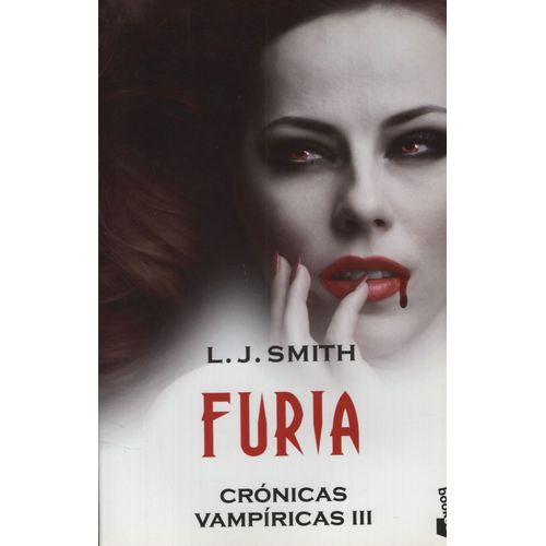 FURIA - CRONICAS VAMPIRICAS III - L J SMITH FURIA - CRONICAS VAMPIRICAS III - L J SMITH