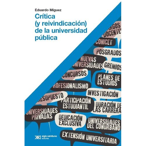 CRITICA (Y REIVINDICACION) DE LA UNIVERSIDAD PUBLICA