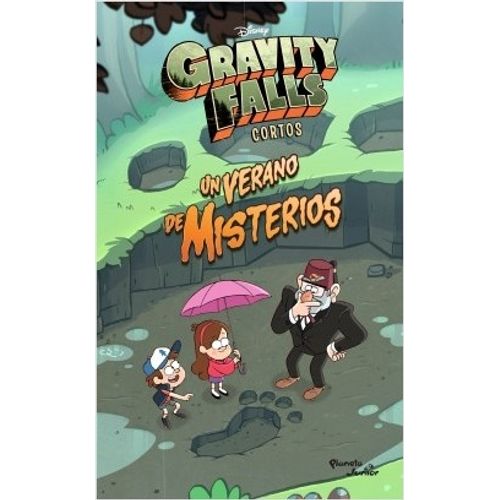 GRAVITY FALLS. UN VERANO DE MISTERIOS