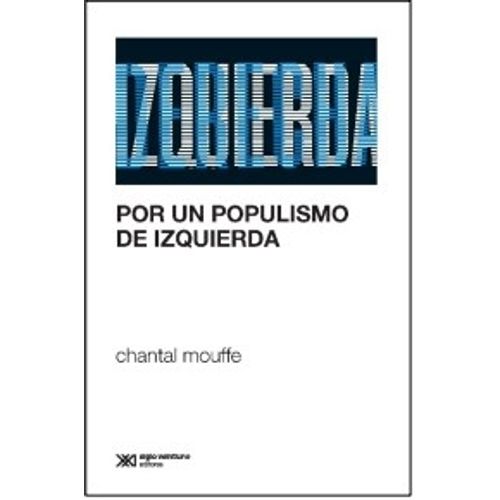 POR UN POPULISMO DE IZQUIERDA