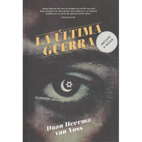 LA ULTIMA GUERRA - DAAN HEERMA VAN VOSS