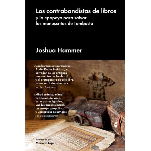 LOS CONTRABANDISTAS DE LIBROS - JOSHUA HAMMER