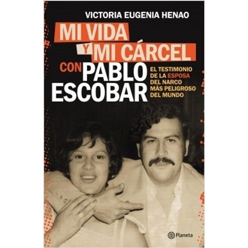 MI VIDA Y MI CÁRCEL CON PABLO ESCOBAR