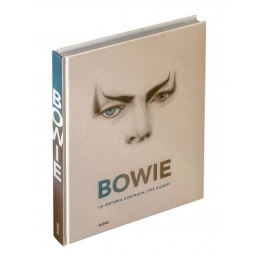 LIBRO BOWIE - LA HISTORIA ILUSTRADA - PAT GILBERT