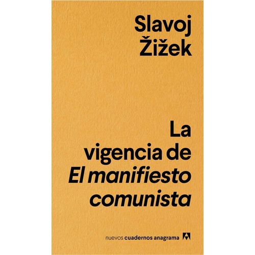 LA VIGENCIA DE EL MANIFIESTO COMUNISTA - SLAVOJ ZIZEK