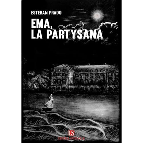 EMA, LA PARTYSANA - ESTEBAN PRADO