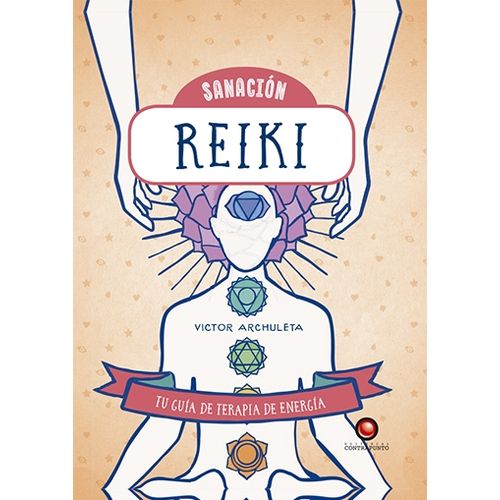 REIKI - TU GUÍA DE TERAPIA DE ENERGÍA