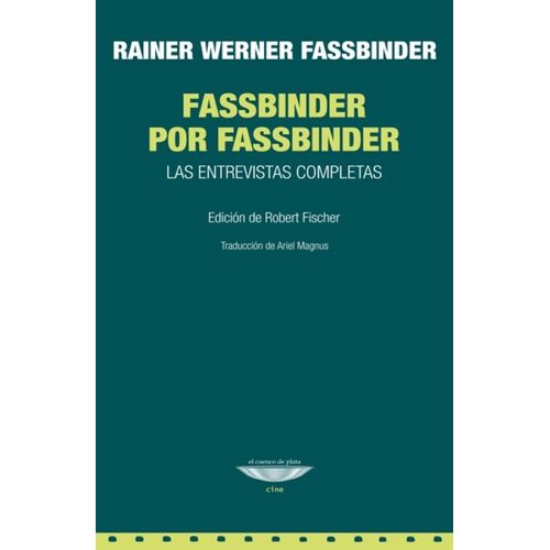 FASSBINDER POR FASSBINDER - LAS ENTREVISTAS COMPLETAS