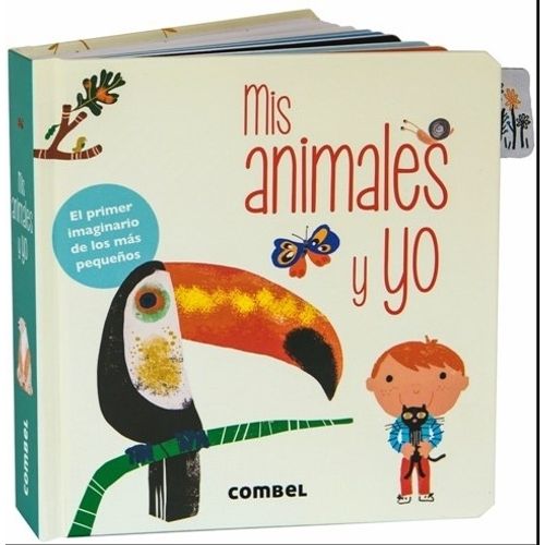MIS ANIMALES Y YO - EL PRIMER IMAGINARIO DE LOS MAS PEQUEÑOS