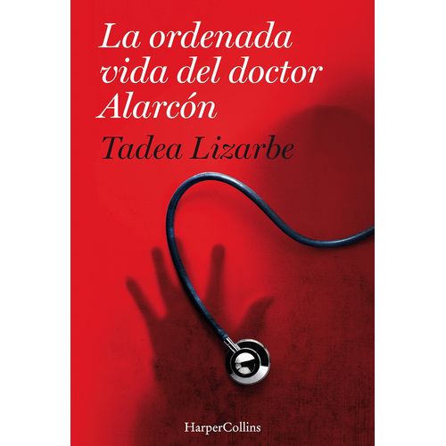 LA ORDENADA VIDA DEL DOCTOR ALARCÓN