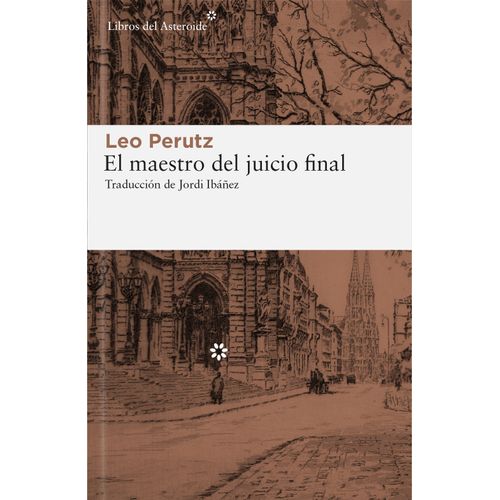 EL MAESTRO DEL JUICIO FINAL - LEO PERUTZ