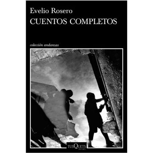 CUENTOS COMPLETOS - EVELIO ROSERO