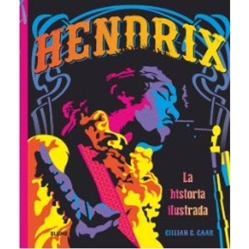 HENDRIX - LA HISTORIA ILUSTRADA