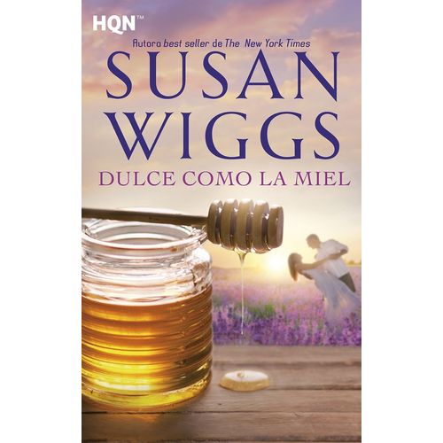 DULCE COMO LA MIEL - SUSAN WIGGS