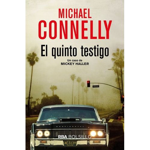 EL QUINTO TESTIGO - MICHAEL CONNELLY