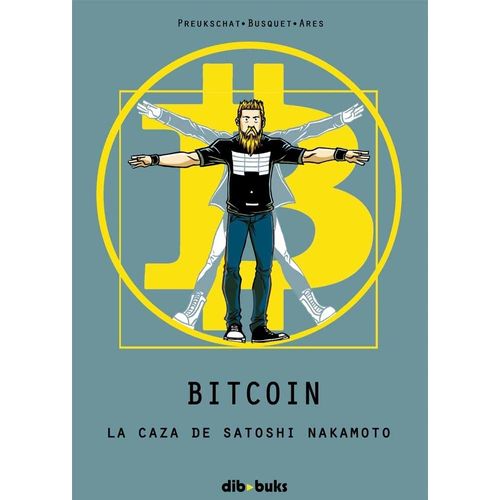 BITCOIN - LA CAZA DE SATOSHI NAKAMOTO