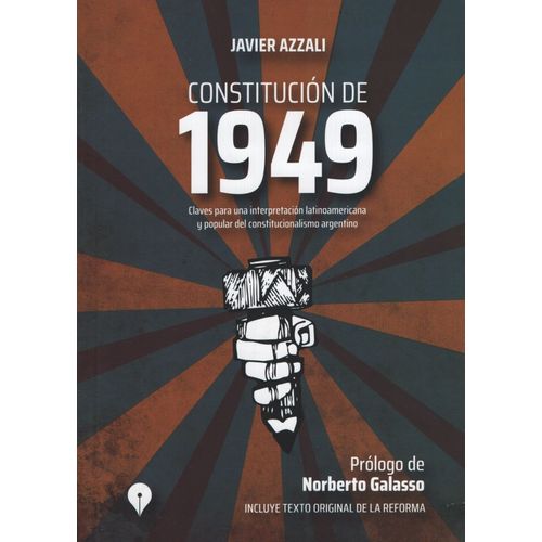 CONSTITUCION DE 1949 - CLAVES PARA UNA INTERPRETACION LATINO