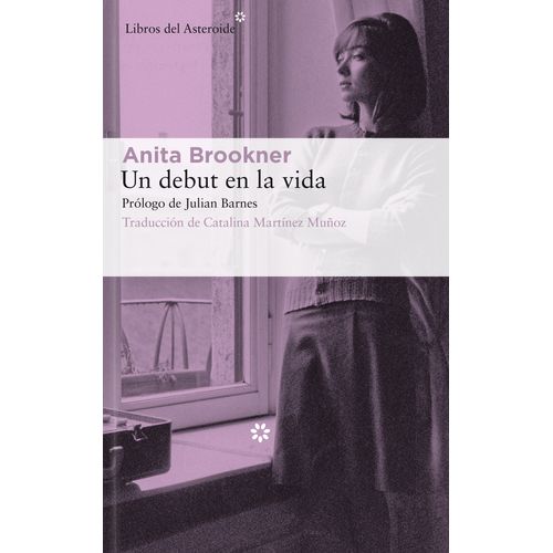 UN DEBUT EN LA VIDA - ANITA BROOKNER