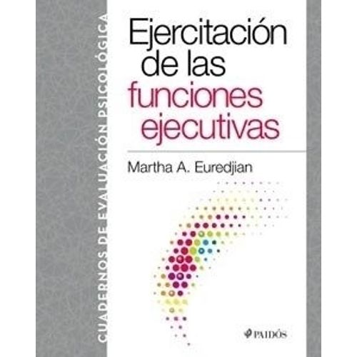 EJERCITACION DE LAS FUNCIONES EJECUTIVAS KIT (CUADERNOS DE E