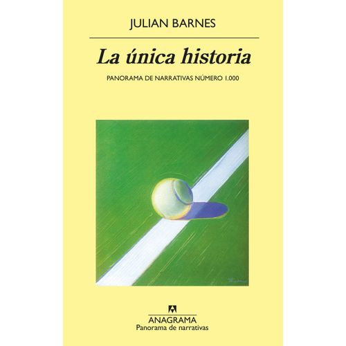 LA UNICA HISTORIA - JULIAN BARNES