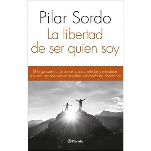 LA LIBERTAD DE SER QUIEN SOY