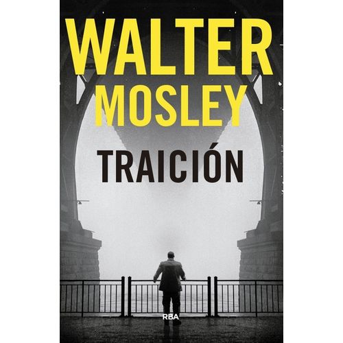 TRAICION - WALTER MOSLEY