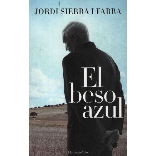 EL BESO AZUL - JORDI SIERRA