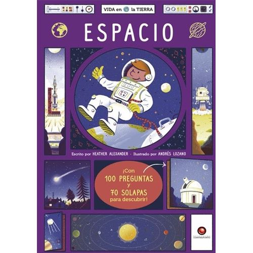 ESPACIO - VIDA EN LA TIERRA CON 100 PREGUNTAS Y 70 SOLAPAS P ESPACIO - VIDA EN LA TIERRA CON 100 PREGUNTAS Y 70 SOLAPAS P
