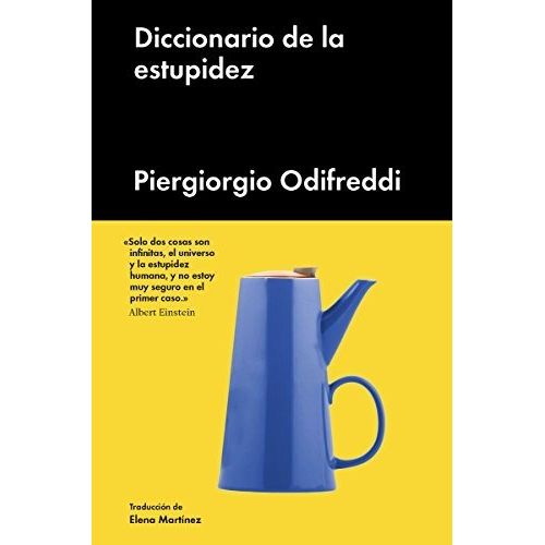 DICCIONARIO DE LA ESTUPIDEZ - PIERGIOGIO ODIFREDDI