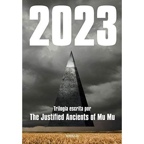 2023 - LA TRILOGIA - THE JUSTIFIED ANCIENTS OF MU MU - JAVIE