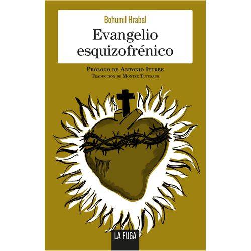 EVANGELIO ESQUIZOFRENICO - ESCALONES 8 - BOHUMIL HRABAL